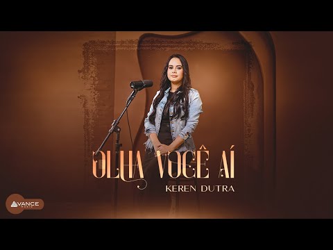 Avance Music - Keren Dutra - Olha Você Aí (Clipe Oficial)