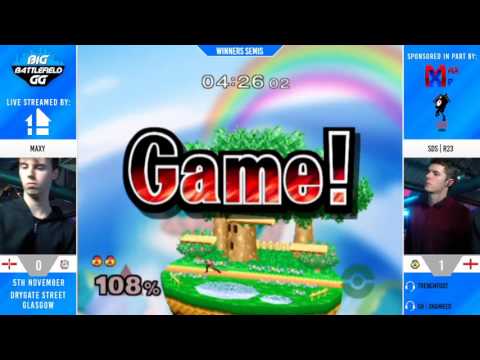 Big Battlefield Glasgow - MaXy (Jiggs) vs SDS | R23 (Sheik) - W. Semis