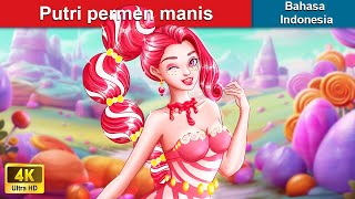 Download lagu Putri permen manis ‍❤️‍🩹 Dongeng Bahasa Indonesia 🌛 WOA Indonesian Fairy Tales mp3
