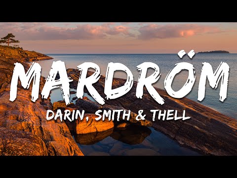 Darin, Smith & Thell - Mardröm (Lyrics)