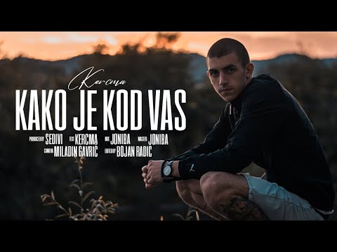 KERCMA - KAKO JE KOD VAS (Prod. by Sedivi)