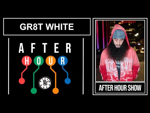 Gr8t White - After hour show performance