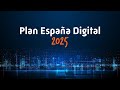 Plan España Digital 2025 ‍ Agenda Digital Para España