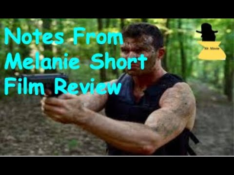 Notes From Melanie Short Film Review