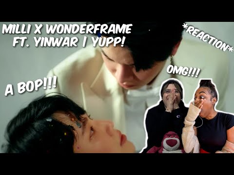 (OMG YINWAR!) ตาแตก - MILLI x WONDERFRAME FT. YINWAR | YUPP! - REACTION W @AlyssaDanielleYT