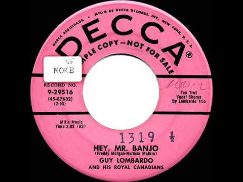 1955 Guy Lombardo - Hey, Mr. Banjo (Lombardo Trio, vocal)