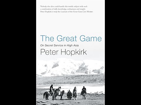 "The Great Game" By Peter Hopkirk