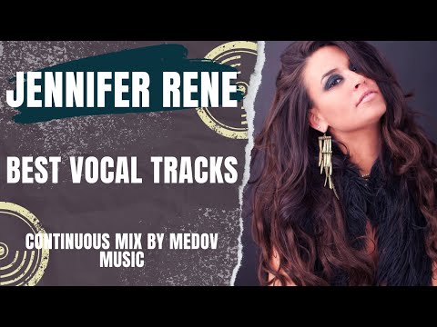 Jennifer Rene: Best Vocal Tracks | Almanach Of Electronic Music
