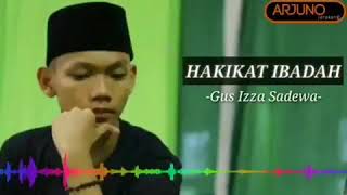 Download lagu Story Wa//Hakikat beribadah//Gus Izza Sadewa mp3