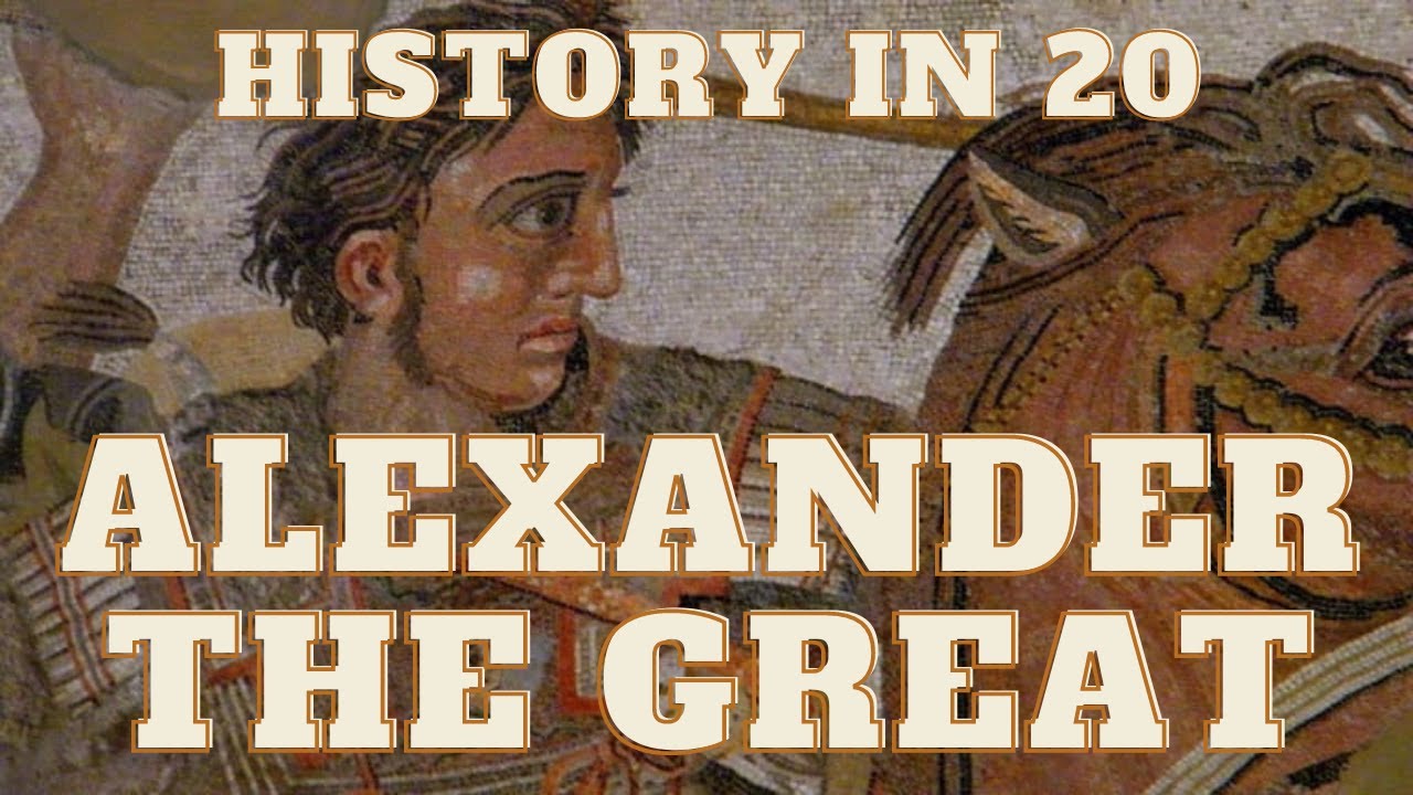 History in 20: Alexander the Great
