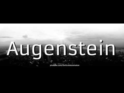 How to Pronounce Augenstein in German