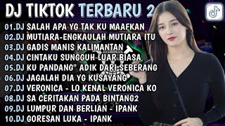 Download lagu DJ TIKTOK TERBARU 2026🎵 DJ SALAH APA YG TAK KUMAAFKAN 🎵DJ MUTIARA - ENGKAULAH MUTIARA ITU🎵FULL ALBUM mp3
