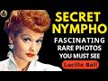 Lucille Ball Rare Photos And Untold Stories