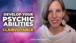 Psychic Abilities: How to Develop Your Clairvoyance (Become Clairvoyant QUICK!)