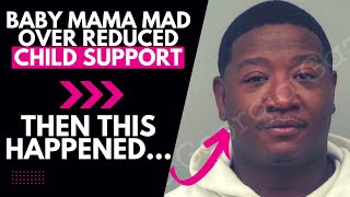 $60,000 PER YEAR Child Support Got Reduced &amp; Now Baby Mama is MAD, Then This Happened...