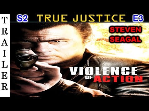 True Justice S2 E3: "Violence of Action" - Trailer HD 🇺🇸 - STEVEN SEAGAL.