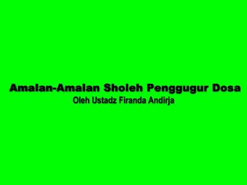 Amalan Amalan Sholeh Penggugur Dosa