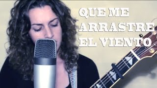 Que me arrastre el viento - Fito y fitipaldis. (Cover)