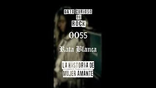 #shorts Dato curioso de rock - 0055 – Rata Blanca – La historia de mujer amante
