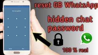 How to reset the password of hidden chats in GB WhatsApp|reset password of whatsapp chats| 100% real