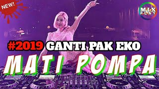 Download lagu DJ SLOW 2019 MATI POMPA GANTI PAK EKO TERBARU mp3 Download lagu DJ SLOW 2019 MATI POMPA GANTI PAK EKO TERBARU mp3