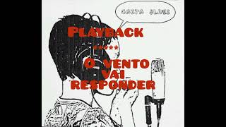 O vento vai responder