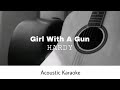 Hardy Girl With A Gun Acoustic Karaoke