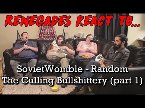 Renegades React to... SovietWomble - Random The Culling Bullshittery (part 1)