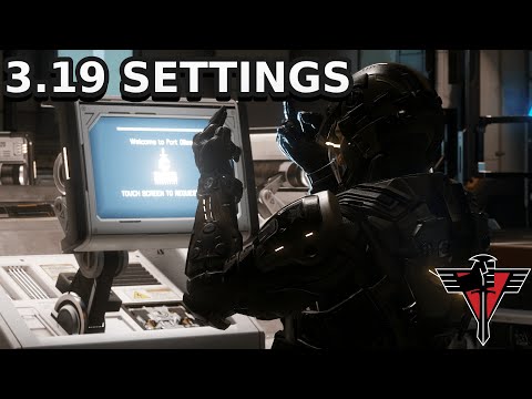 Star Citizen 3.19 Settings & Key Binds