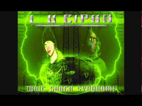 L.U.Cipha - Toxic 2000