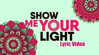 Show Me Your Light by Vidya Vox