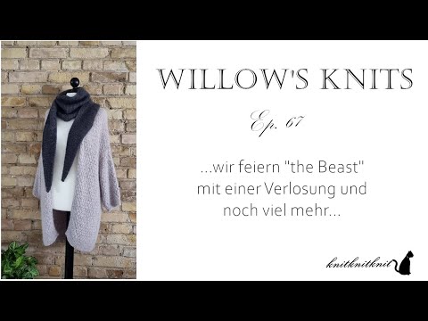 Willow's Knits Ep. 67 - Cardi Cocoon, eine Verlosung und noch viel mehr -