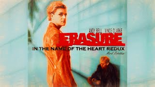 Erasure In The Name Of The Heart Redux