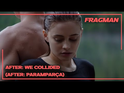 After We Collided / After Paramparça Türkçe Alt Yazılı Fragman - 18 Eylül'de Sinemalarda !