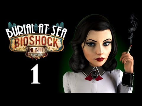 RAPTURE | BioShock Infinite: Burial at Sea - Episode 1 Remastered | Part 1 | Gameplay Walkthrough