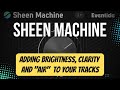 Adding Brightness, Clarity and "Air" to Audio Tracks with Sheen Machine