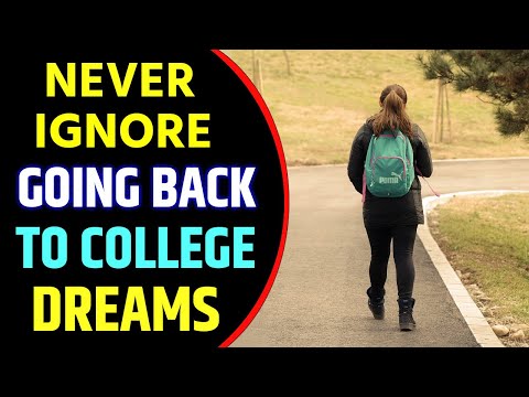 Dream About Going Back To College | Going Back to College Dream Interpretation