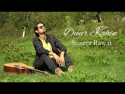 Suneet Rawat Duur Kahin official music video 