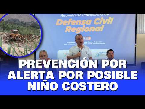 La Libertad refuerza medidas de prevención ante posible intensificación del Niño Costero