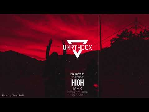 Jae K. - High (prod. NEXXFRIDAY)