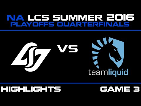 CLG vs TL Game 3 highlights NA LCS 2016 Summer Playoffs Quarterfinals Counter Logic vs Team Liquid
