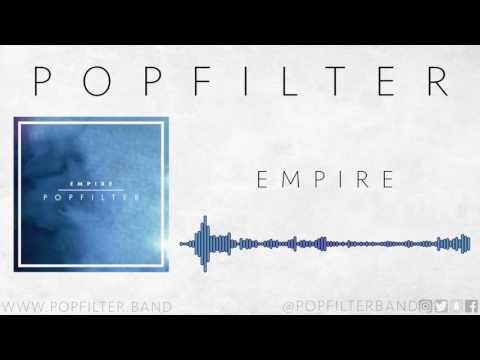 P O P F I L T E R // Empire (Official Audio)