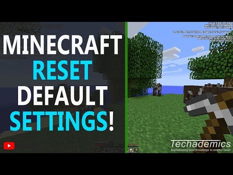 Techademics - How To Reset Minecraft To Default Settings - (Tutorial)