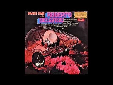Roberto Delgado - Dance Time With Roberto Delgado