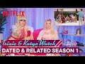 Drag Queens Trixie Mattel & Katya React to Dated & Related | I Like to Watch | Netflix