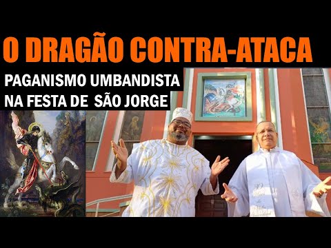 GRAVÍSSIMO: Paganismo Umbandista na Festa de São Jorge em Porto Alegre