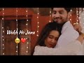 Wakh Ho Jana ️ Gurnam Bhullar Sonam Bajwa WhatsApp Status