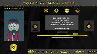 Hasta k el cora se rompa Music Video