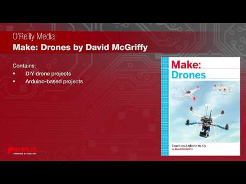 O'Reilly Media "Make: Drone" by David McGriffy | Maker Minute