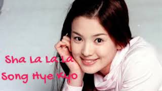 Download lagu Sha La La La - Song Hye Kyo (Simple Lyrics) mp3
